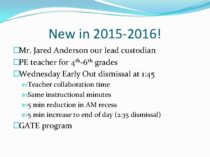 New in 2015 -2016! �Mr. Jared Anderson our lead custodian �PE teacher for 4