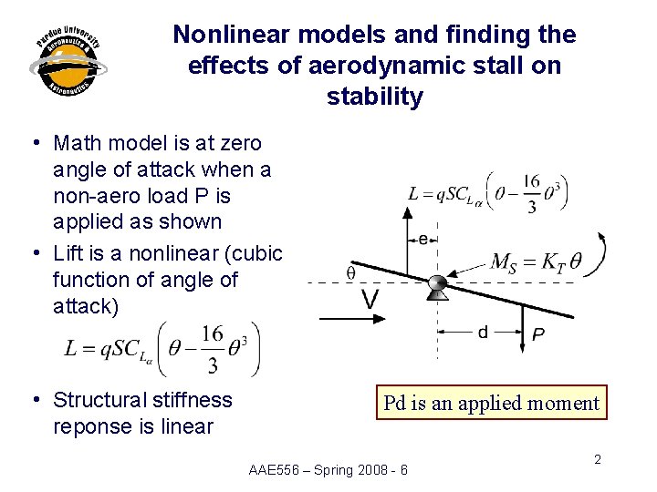 Nonlinear models and finding the effects of aerodynamic stall on stability i i i Nonlinear models and finding the effects of aerodynamic stall on stability i i i
