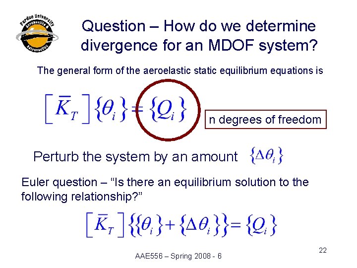 Question – How do we determine divergence for an MDOF system? The general form