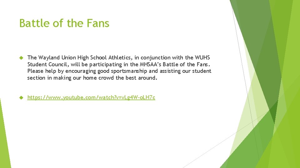 Battle of the Fans The Wayland Union High School Athletics, in conjunction with the Battle of the Fans The Wayland Union High School Athletics, in conjunction with the