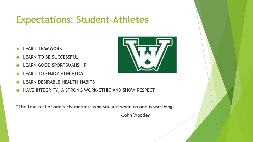 Expectations: Student-Athletes LEARN TEAMWORK LEARN TO BE SUCCESSFUL LEARN GOOD SPORTSMANSHIP LEARN TO ENJOY Expectations: Student-Athletes LEARN TEAMWORK LEARN TO BE SUCCESSFUL LEARN GOOD SPORTSMANSHIP LEARN TO ENJOY