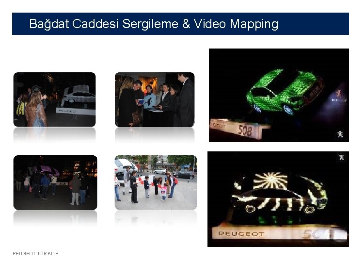 Bağdat Caddesi Sergileme & Video Mapping PEUGEOT TÜRKİYE 