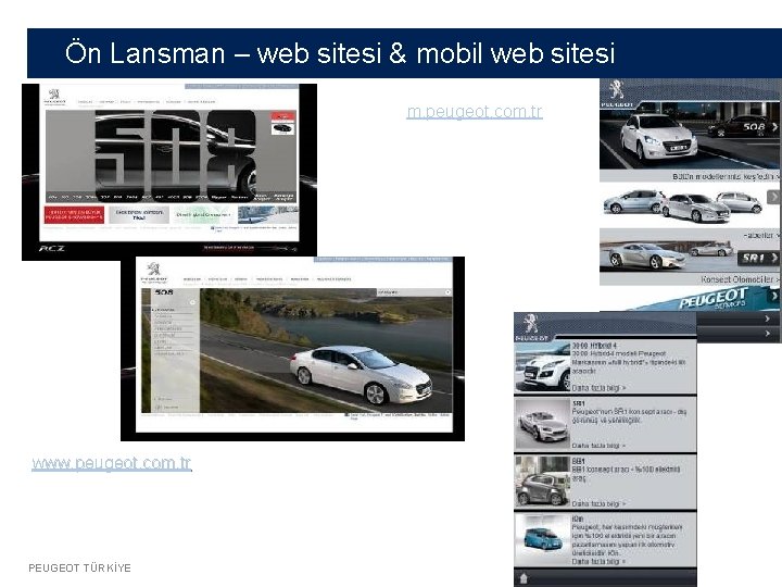 Ön Lansman – web sitesi & mobil web sitesi m. peugeot. com. tr www.