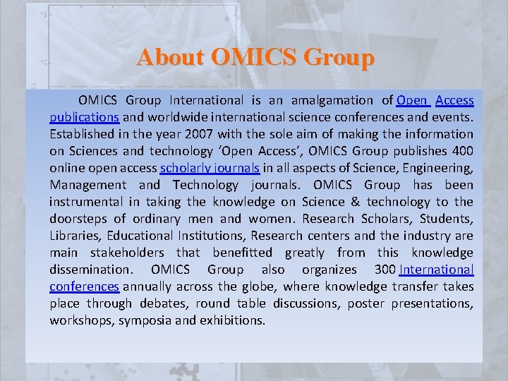 About OMICS Group International is an amalgamation of Open Access publications and worldwide international