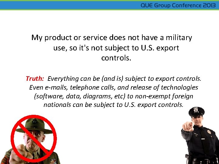 My product or service does not have a military use, so it's not subject