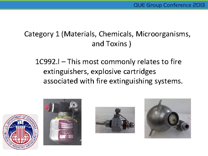 Category 1 (Materials, Chemicals, Microorganisms, and Toxins ) 1 C 992. l – This