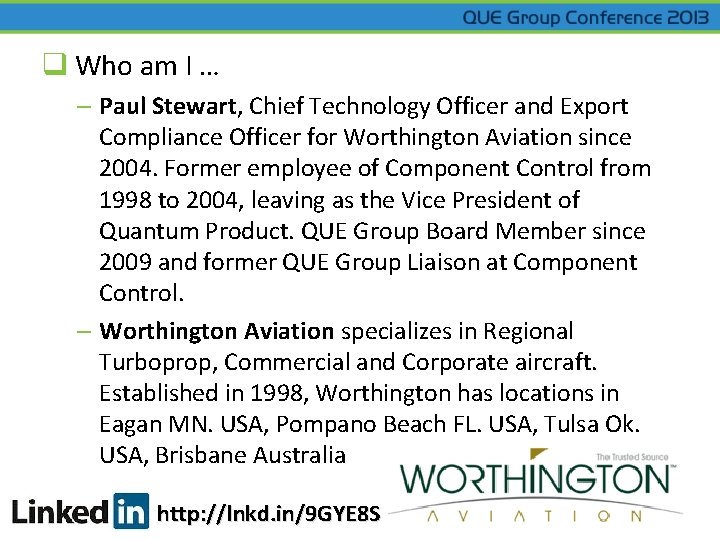 q Who am I … – Paul Stewart, Chief Technology Officer and Export Compliance