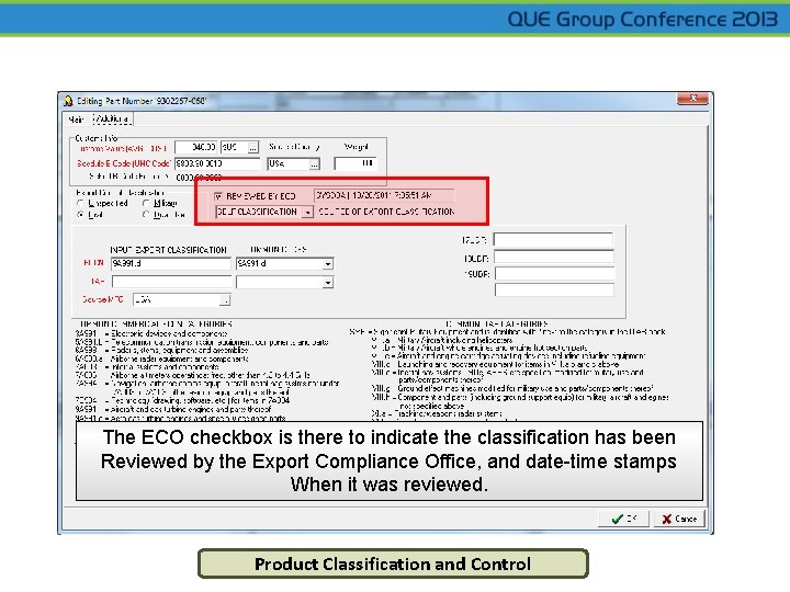 The ECO checkbox is there to indicate the classification has been Reviewed by the