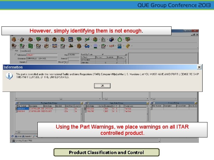 However, simply identifying them is not enough. Using the Part Warnings, we place warnings