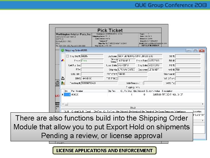 There also functions build into the Shipping Order Module that allow you to put