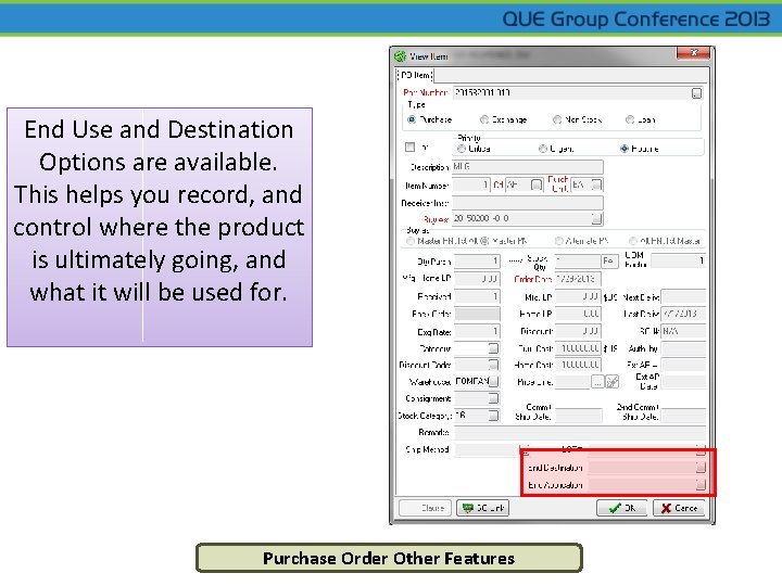 End Use and Destination Options are available. This helps you record, and control where End Use and Destination Options are available. This helps you record, and control where