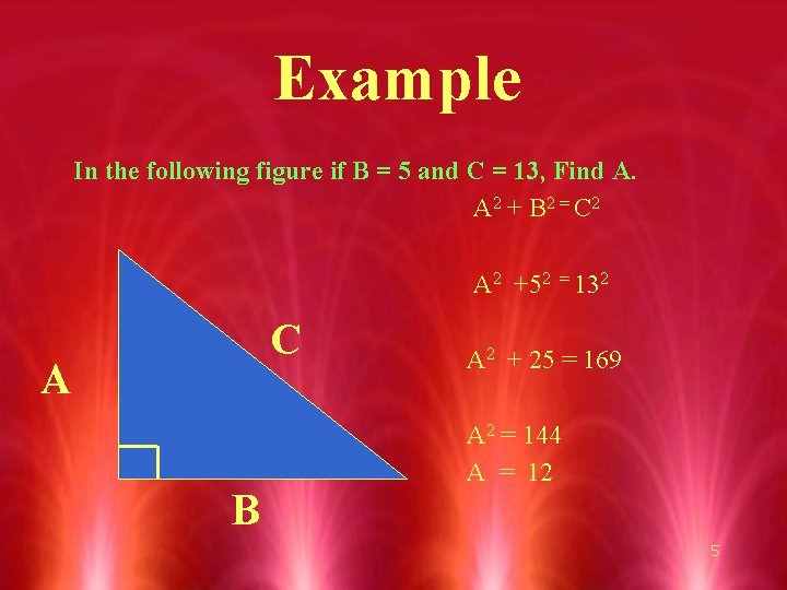 Example In the following figure if B = 5 and C = 13, Find