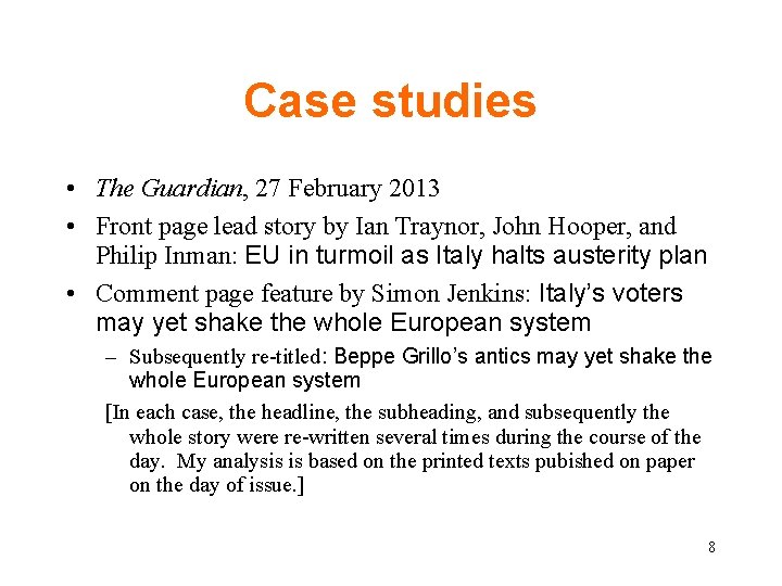 Case studies • The Guardian, 27 February 2013 • Front page lead story by Case studies • The Guardian, 27 February 2013 • Front page lead story by
