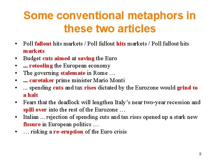 Some conventional metaphors in these two articles • Poll fallout hits markets / Poll Some conventional metaphors in these two articles • Poll fallout hits markets / Poll