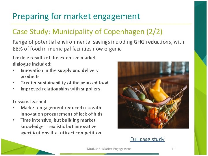 Preparing for market engagement Case Study: Municipality of Copenhagen (2/2) Range of potential environmental