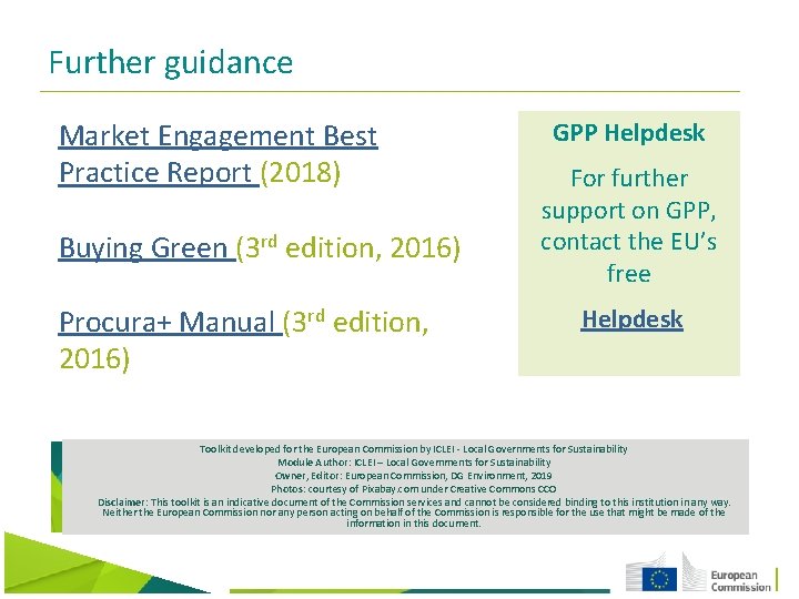 Further guidance Market Engagement Best Practice Report (2018) Buying Green (3 rd edition, 2016)