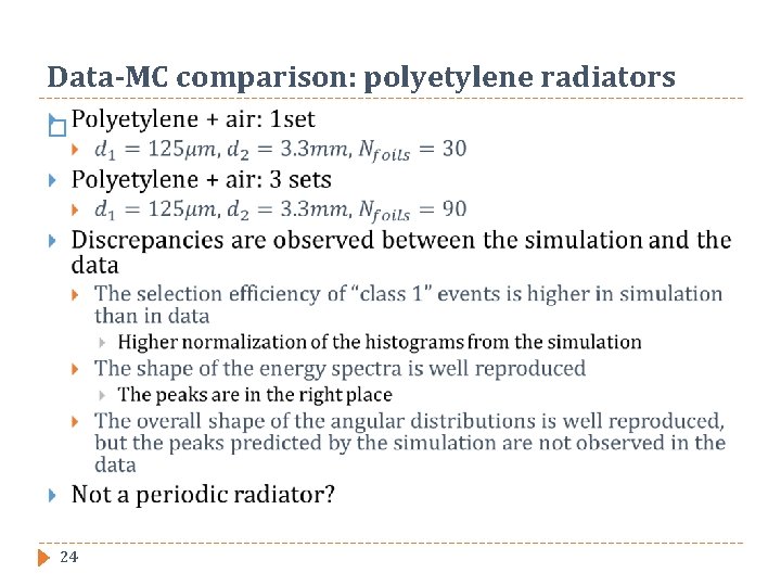 Data-MC comparison: polyetylene radiators � 24 