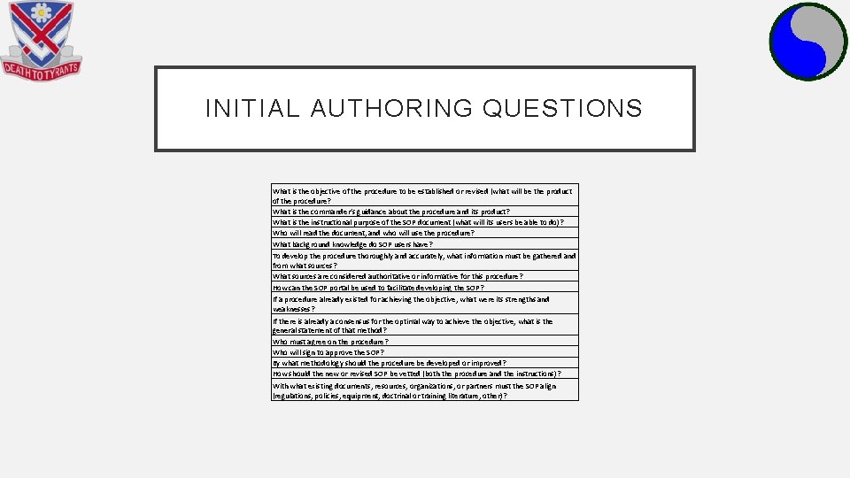 INITIAL AUTHORING QUESTIONS What is the objective of the procedure to be established or