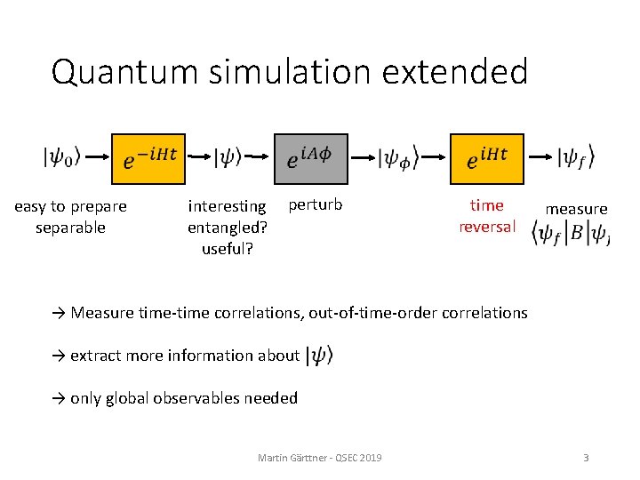 Quantum simulation extended easy to prepare separable interesting entangled? useful? perturb time reversal measure