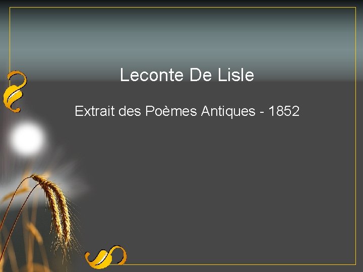 Leconte De Lisle Extrait des Poèmes Antiques - 1852 