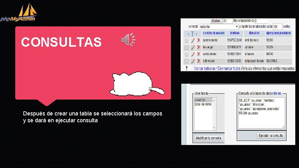 CONSULTAS Después de crear una tabla se seleccionará los campos y se dará en CONSULTAS Después de crear una tabla se seleccionará los campos y se dará en
