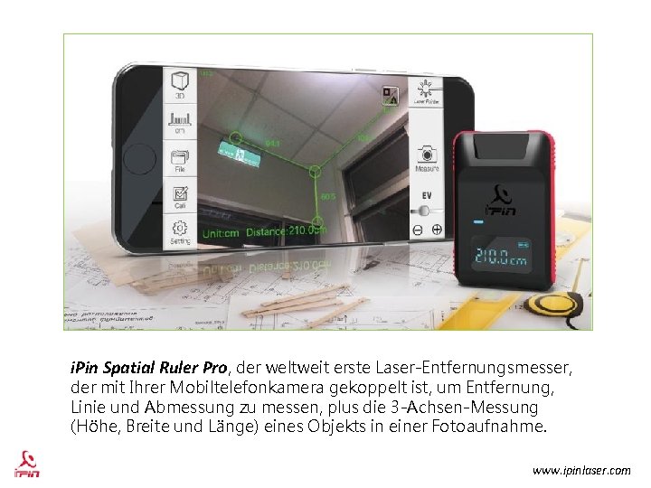 i. Pin Spatial Ruler Pro, der weltweit erste Laser-Entfernungsmesser, der mit Ihrer Mobiltelefonkamera gekoppelt