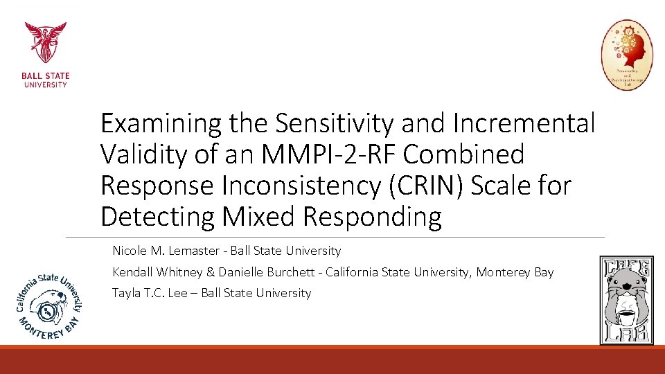  Examining the Sensitivity and Incremental Validity of an MMPI-2 -RF Combined Response Inconsistency