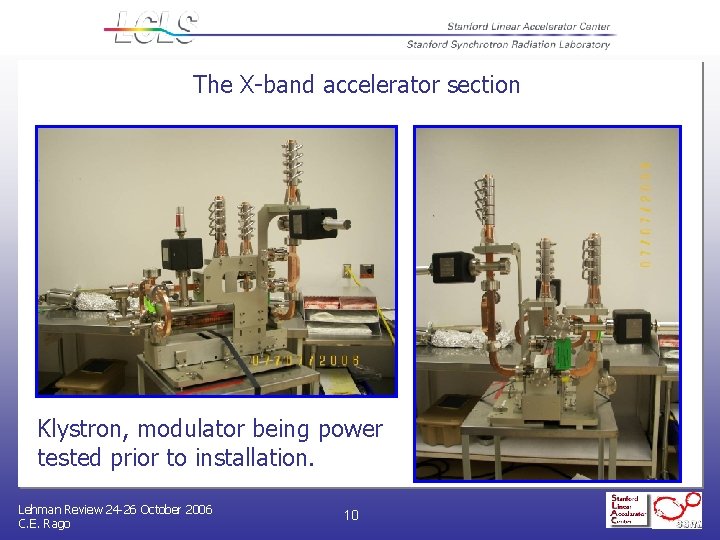 The X-band accelerator section Klystron, modulator being power tested prior to installation. Lehman Review