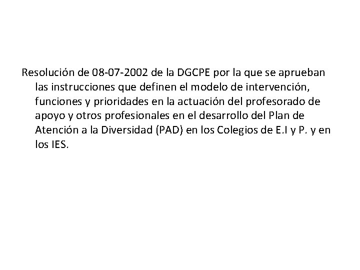 Resolución de 08 -07 -2002 de la DGCPE por la que se aprueban las