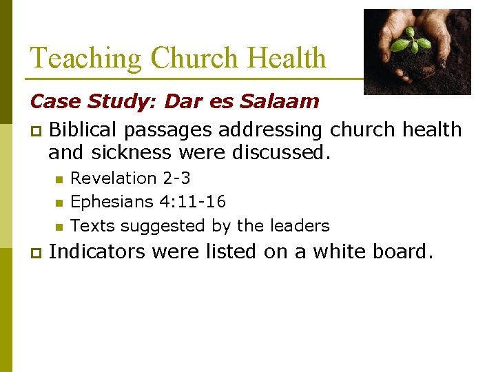 Teaching Church Health Case Study: Dar es Salaam p Biblical passages addressing church health