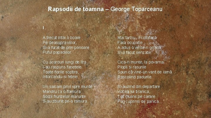 Rapsodii de toamna – George Toparceanu I A trecut intai o boare Pe deasupra