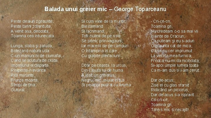 Balada unui greier mic – George Toparceanu Peste dealuri zgribulite, Peste tarini zdrentuite, A