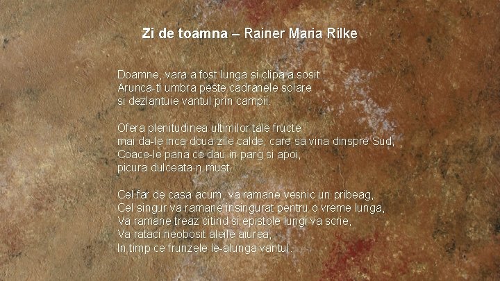 Zi de toamna – Rainer Maria Rilke Doamne, vara a fost lunga si clipa