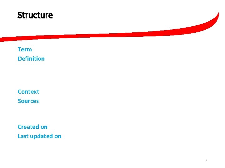 Structure Term absolute risk Definition the number of events (deaths, adverse reactions, etc. )