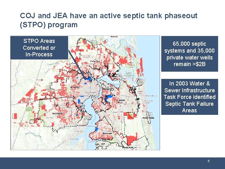 COJ and JEA have an active septic tank phaseout (STPO) program STPO Areas Converted