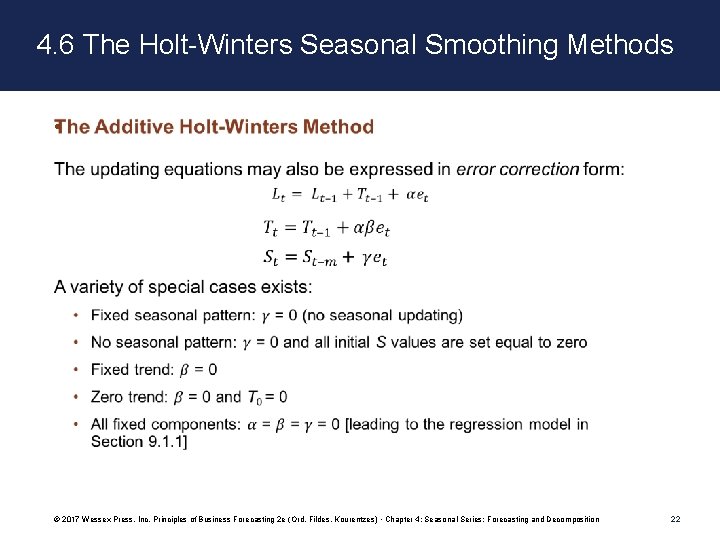 4. 6 The Holt-Winters Seasonal Smoothing Methods • © 2017 Wessex Press, Inc. Principles 4. 6 The Holt-Winters Seasonal Smoothing Methods • © 2017 Wessex Press, Inc. Principles