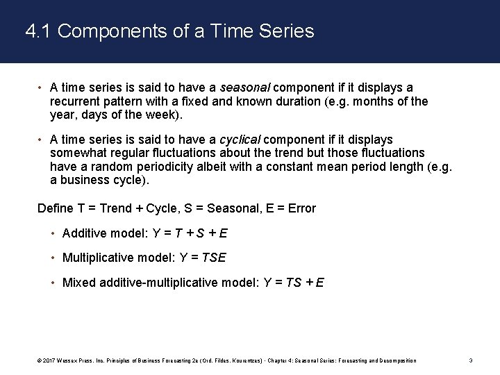 4. 1 Components of a Time Series • A time series is said to