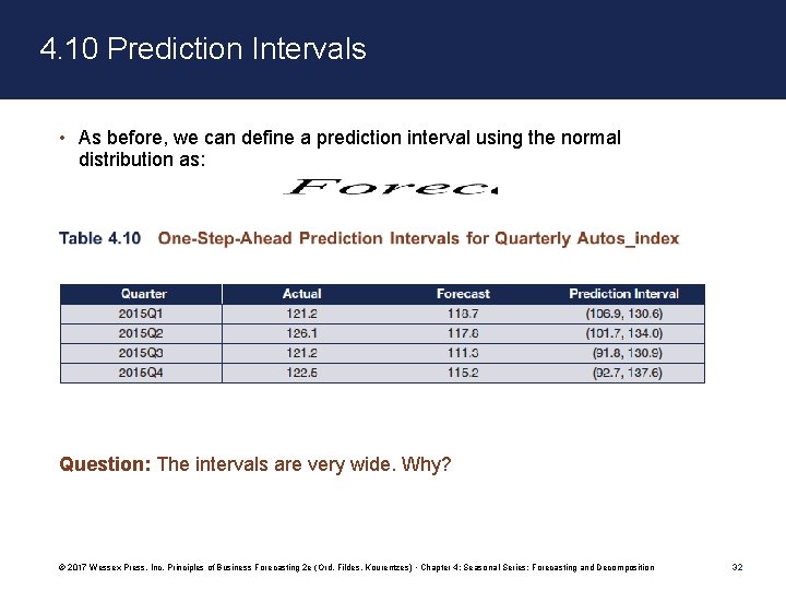 4. 10 Prediction Intervals • As before, we can define a prediction interval using