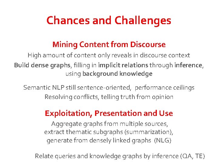 Chances and Challenges Mining Content from Discourse High amount of content only reveals in Chances and Challenges Mining Content from Discourse High amount of content only reveals in