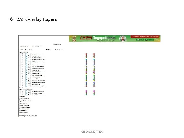 v 2. 2 Overlay Layers GIS DIV. NIC, TNSC 