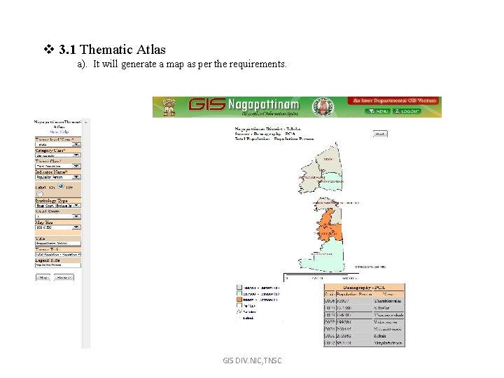 v 3. 1 Thematic Atlas a). It will generate a map as per the