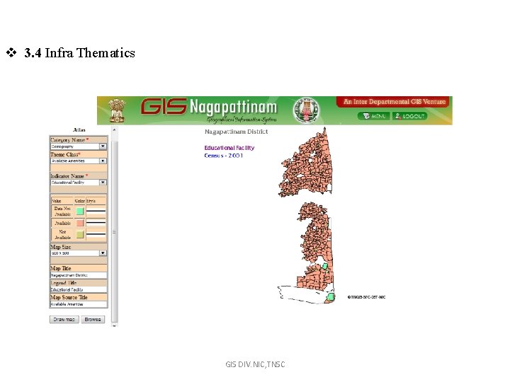 v 3. 4 Infra Thematics GIS DIV. NIC, TNSC 