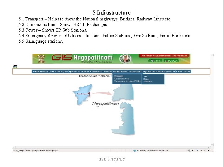 5. Infrastructure 5. 1 Transport – Helps to show the National highways, Bridges, Railway