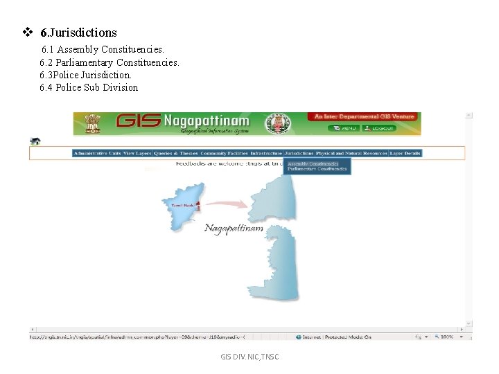 v 6. Jurisdictions 6. 1 Assembly Constituencies. 6. 2 Parliamentary Constituencies. 6. 3 Police