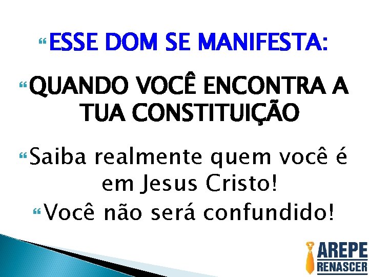  ESSE DOM SE MANIFESTA: QUANDO VOCÊ ENCONTRA A TUA CONSTITUIÇÃO Saiba realmente quem