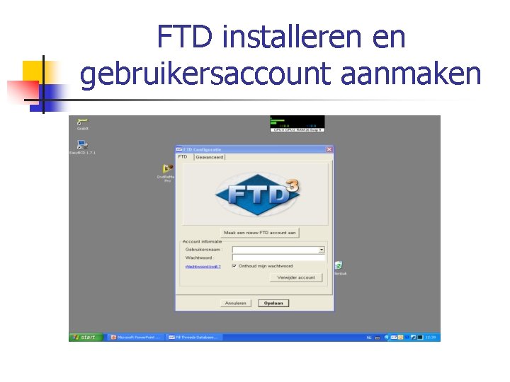 FTD installeren en gebruikersaccount aanmaken 