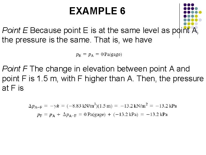 EXAMPLE 6 Point E Because point E is at the same level as point