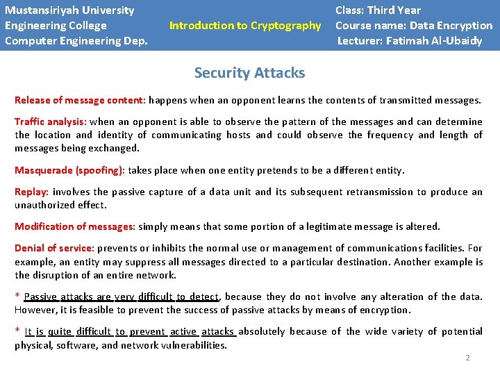 Mustansiriyah University Engineering College Computer Engineering Dep. Introduction to Cryptography Class: Third Year Introduction