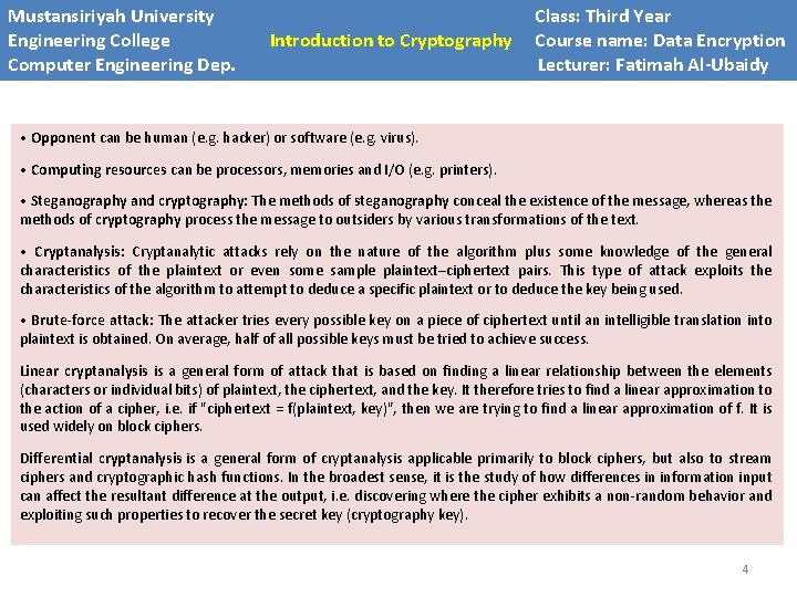 Mustansiriyah University Engineering College Computer Engineering Dep. Introduction to Cryptography Class: Third Year Introduction