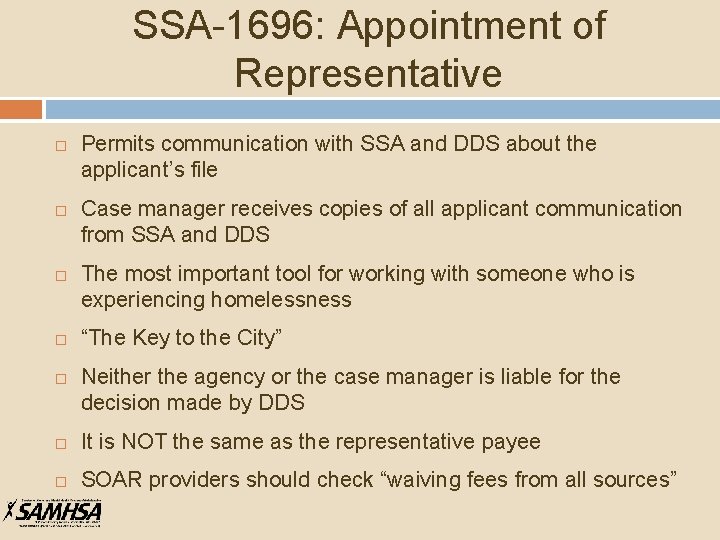 SSA-1696: Appointment of Representative Permits communication with SSA and DDS about the applicant’s file